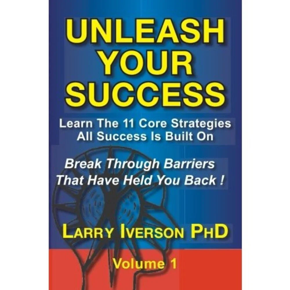 Unleash Your Success - Break Through Barriers That Have Held You Back: Learn th